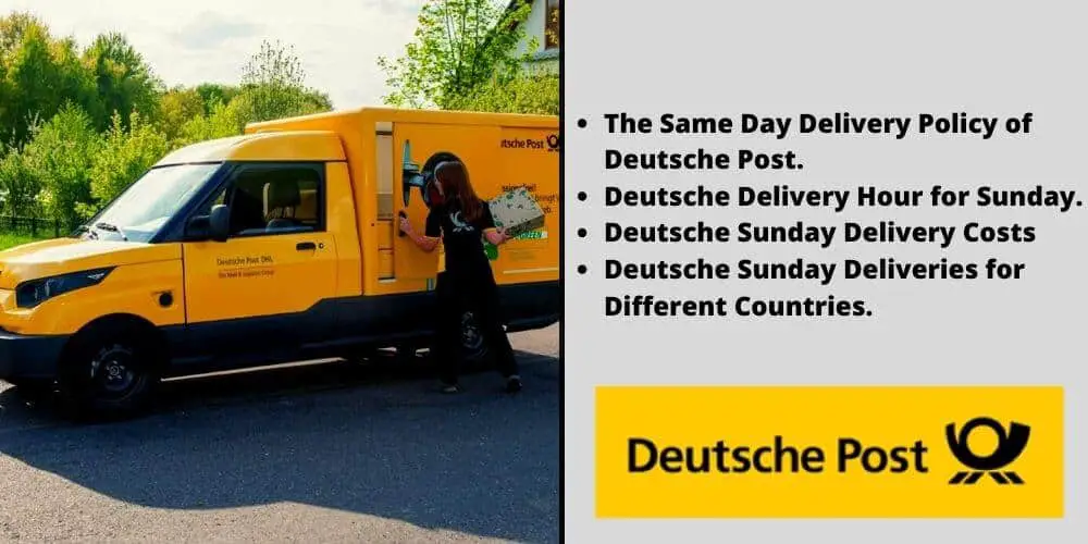 The Same Day Delivery Policy of Deutsche Post Deutsche Delivery Hour for Sunday Deutsche Sunday Delivery Costs Deutsche Sunday Deliveries for Different Countries