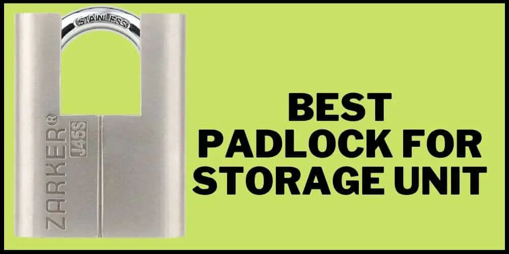 Best Padlock for Storage Unit Reviews