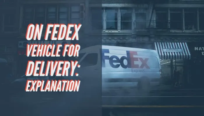 FedEx Vehicle for Delivery