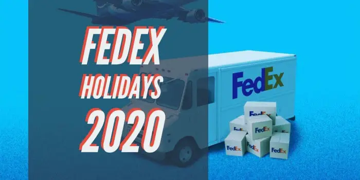 Fedex Ground Holiday Schedule 2022 Fedex Holidays 2022: Is Fedex Open Today?