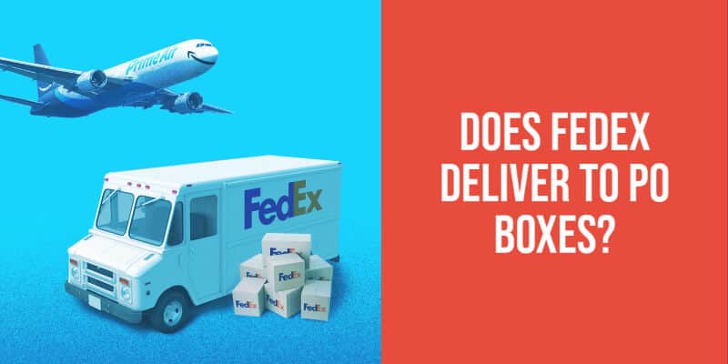 FedEx PO Box Shipping - Does it delivers to PO boxes?