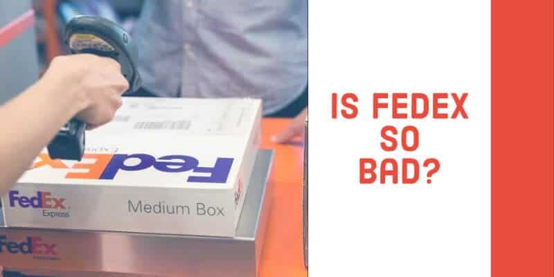 Is FedEx so bad