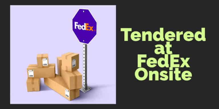 tendered-at-fedex-onsite-what-you-need-to-know