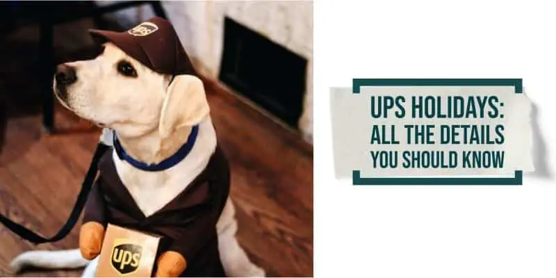 UPS Holidays Full List