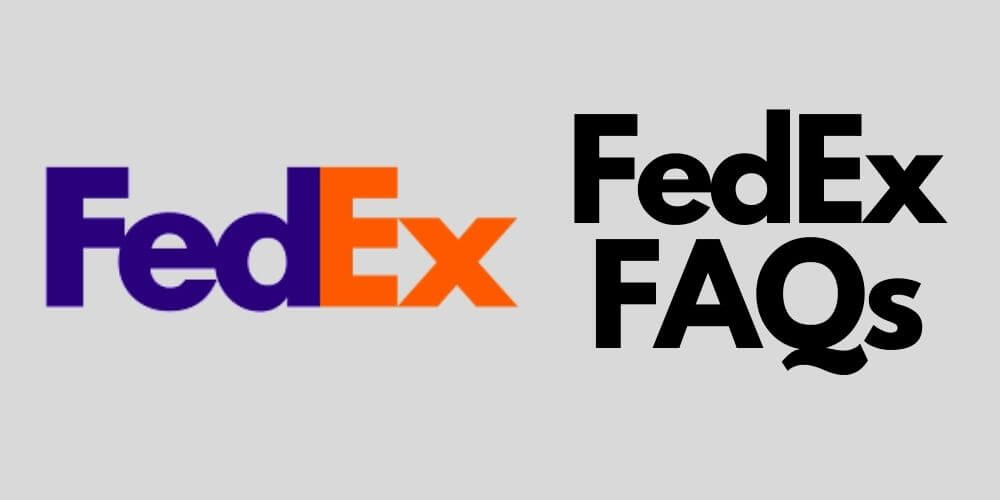 FedEx FAQs