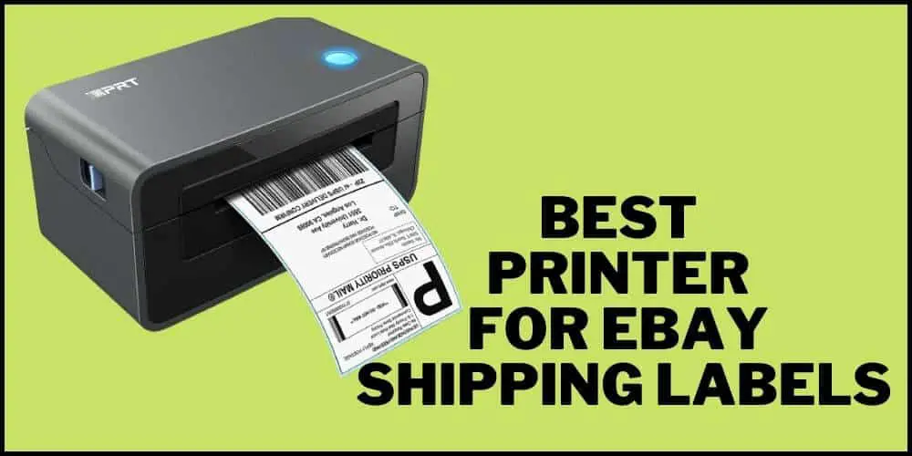 Best Printer for eBay Shipping Labels Reviews