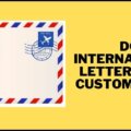 Do International Letters Need Custom Form 1