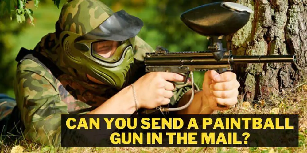 Can You Send a Paintball Gun in the Mail 1