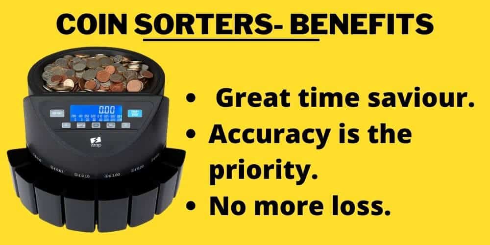 Coin Sorters- Benefits