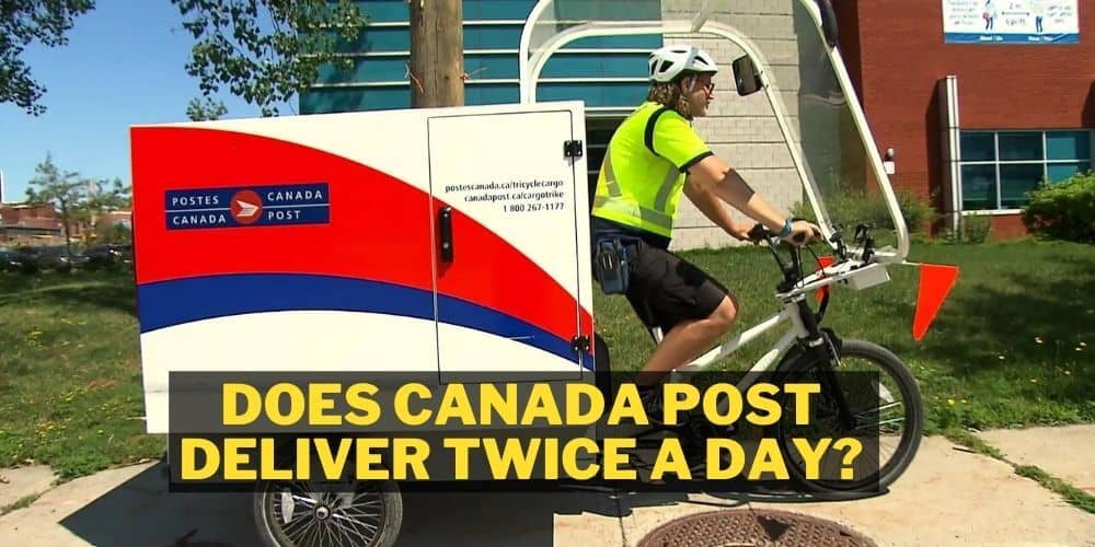 Does Canada Post Deliver Twice a Day?